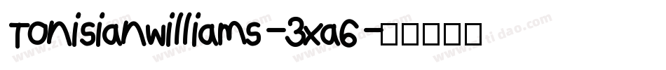 Tonisianwilliams-3xa6字体转换