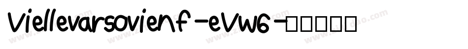 Viellevarsovienf-eVW6字体转换