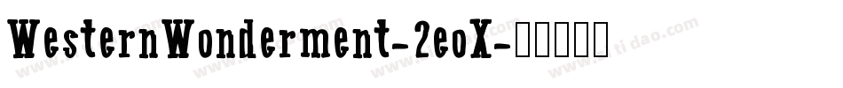 WesternWonderment-2eoX字体转换