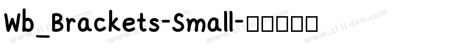 Wb_Brackets-Small字体转换