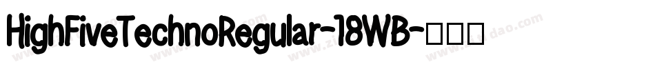 HighFiveTechnoRegular-18WB字体转换