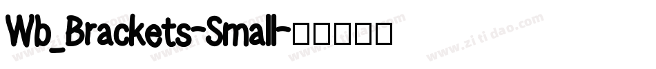 Wb_Brackets-Small字体转换
