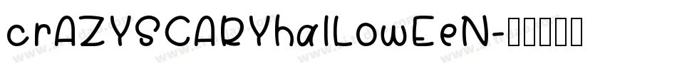 crAZYSCARYhalLowEeN字体转换
