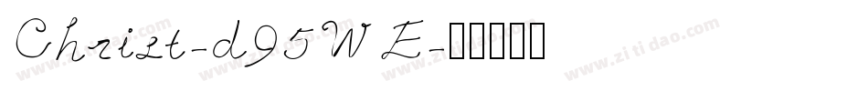 Christ-d95WE字体转换