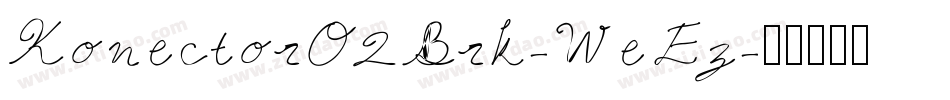 KonectorO2Brk-WeEz字体转换