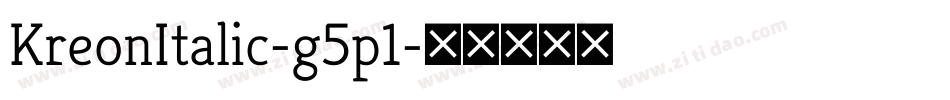KreonItalic-g5p1字体转换