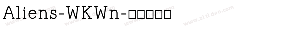 Aliens-WKWn字体转换