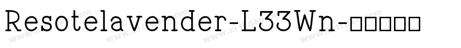 Resotelavender-L33Wn字体转换