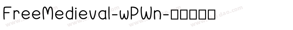 FreeMedieval-wPWn字体转换