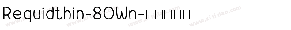 Requidthin-8OWn字体转换
