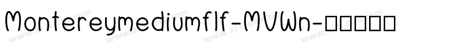 Montereymediumflf-MVWn字体转换