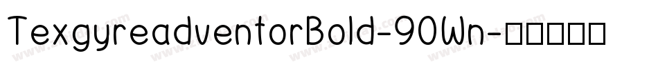 TexgyreadventorBold-90Wn字体转换