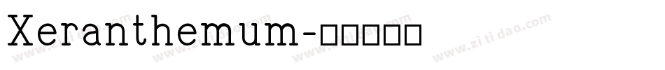Xeranthemum字体转换