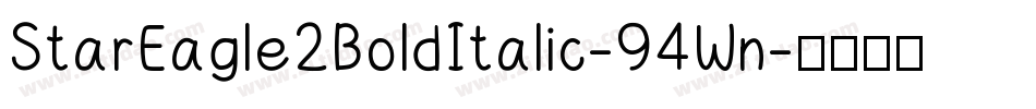 StarEagle2BoldItalic-94Wn字体转换
