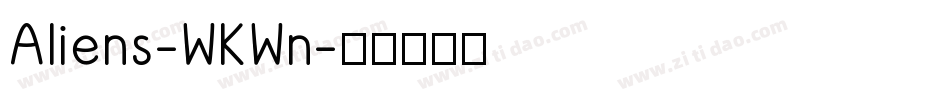 Aliens-WKWn字体转换