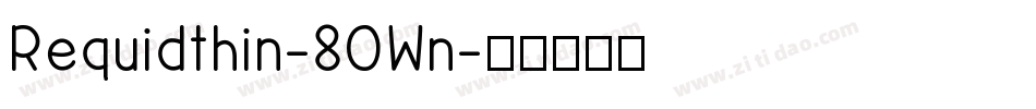 Requidthin-8OWn字体转换