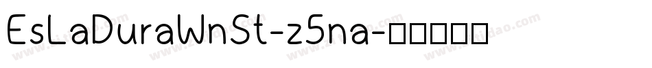 EsLaDuraWnSt-z5na字体转换