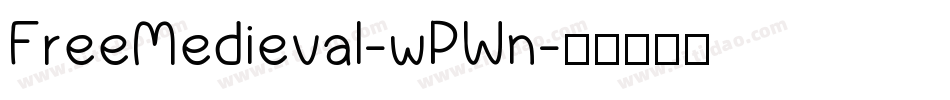 FreeMedieval-wPWn字体转换