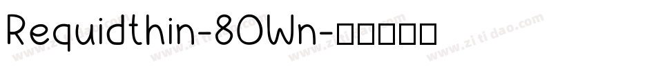 Requidthin-8OWn字体转换