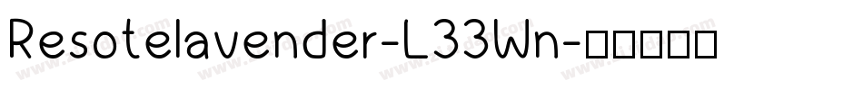 Resotelavender-L33Wn字体转换