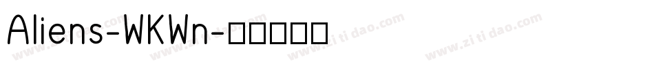 Aliens-WKWn字体转换