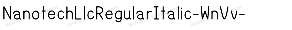 NanotechLlcRegularItalic-WnVv字体转换