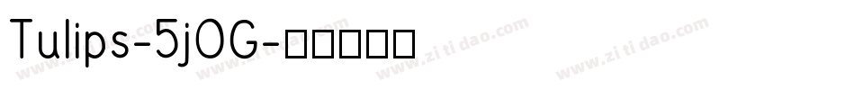 Tulips-5jOG字体转换