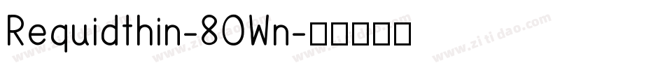 Requidthin-8OWn字体转换