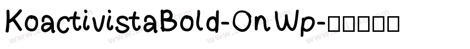 KoactivistaBold-OnWp字体转换