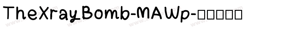 TheXrayBomb-MAWp字体转换