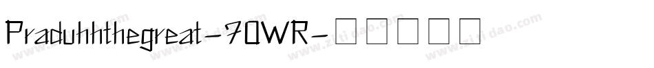 Praduhhthegreat-70WR字体转换