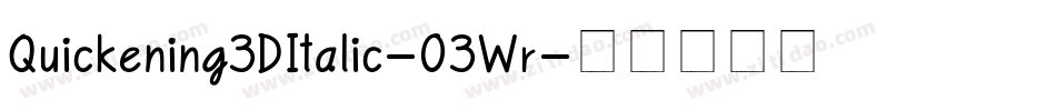 Quickening3DItalic-03Wr字体转换