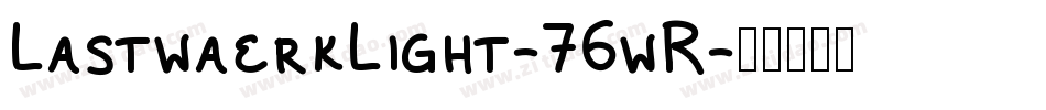 LastwaerkLight-76wR字体转换
