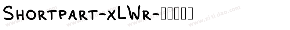 Shortpart-xLWr字体转换 Shortpart-xLWr字体转换