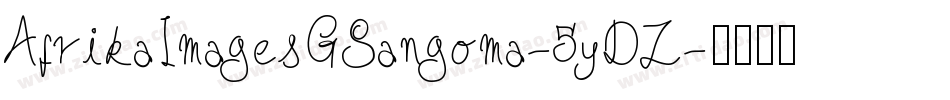 AfrikaImagesGSangoma-5yDZ字体转换