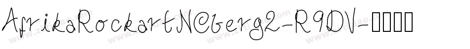 AfrikaRockartNCberg2-R9DV字体转换