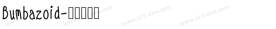 Bumbazoid字体转换