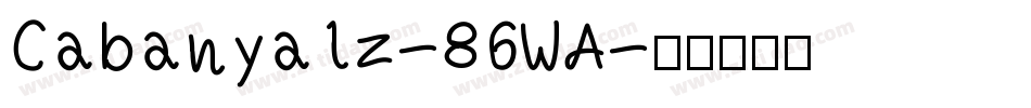 Cabanyalz-86WA字体转换