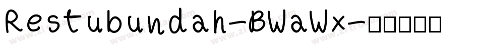 Restubundah-BWaWx字体转换