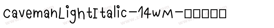 CavemanLightItalic-14wM字体转换