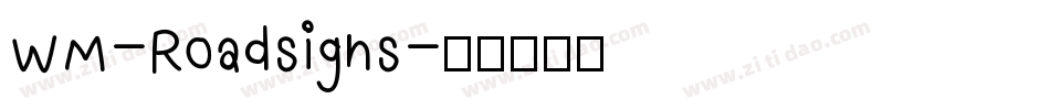 WM-Roadsigns字体转换