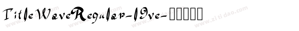 TitleWaveRegular-l9ve字体转换