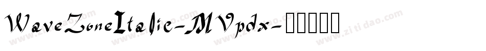 WaveZoneItalic-MVpdx字体转换