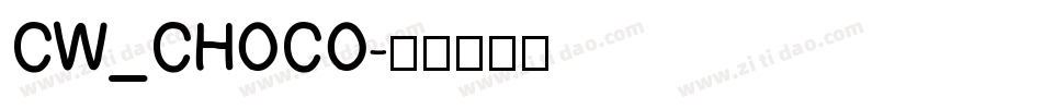 CW_CHOCO字体转换