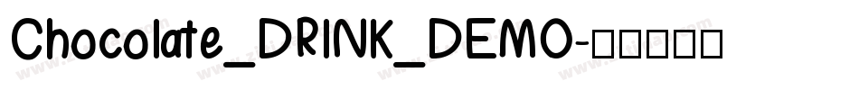 Chocolate_DRINK_DEMO字体转换