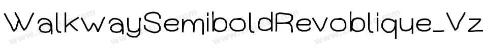 WalkwaySemiboldRevoblique-VzM0字体转换