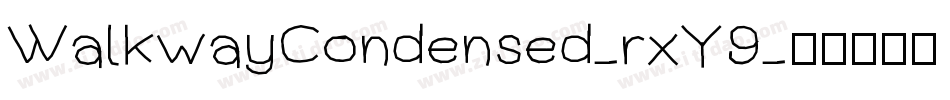WalkwayCondensed-rxY9字体转换