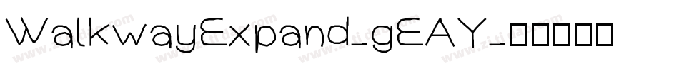 WalkwayExpand-gEAY字体转换