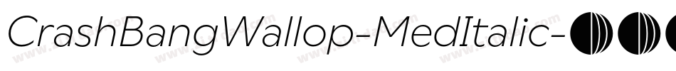 CrashBangWallop-MedItalic字体转换