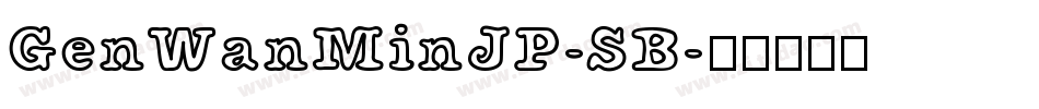 GenWanMinJP-SB字体转换
